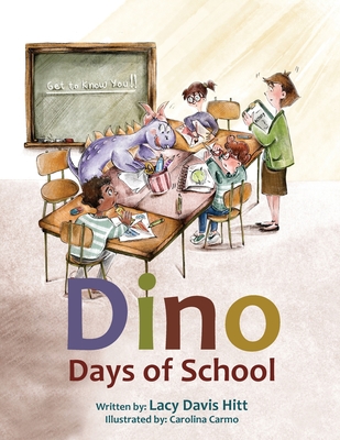 Dino Days of School By Lacy Davis Hitt Cover Image