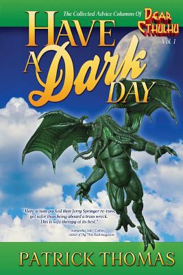 Have A Dark Day: a Dear Cthulhu collection Cover Image