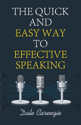The Quick and Easy Way to Effective Speaking Cover Image