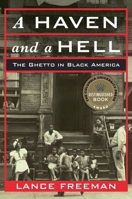 A Haven and a Hell: The Ghetto in Black America  Cover Image