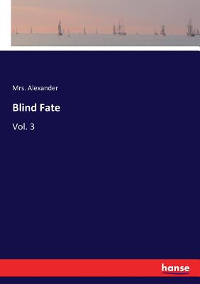 Blind Fate: Vol. 3 Cover Image