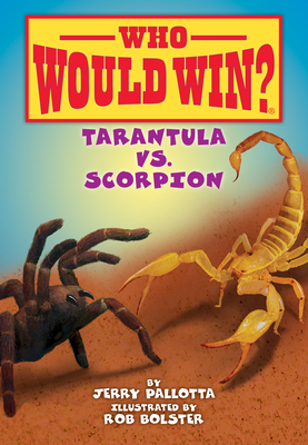 Tarantula vs. Scorpion (Who Would Win?) Cover Image