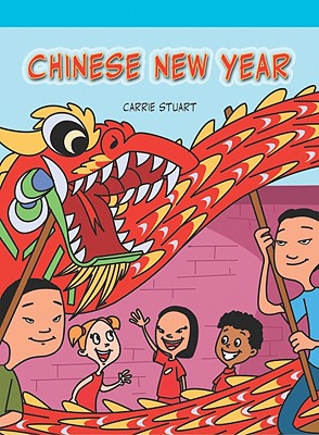 Chinese New Year (Neighborhood Readers) By Carrie Stuart Cover Image