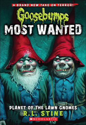 Planet of the Lawn Gnomes (Goosebumps: Most Wanted #1)