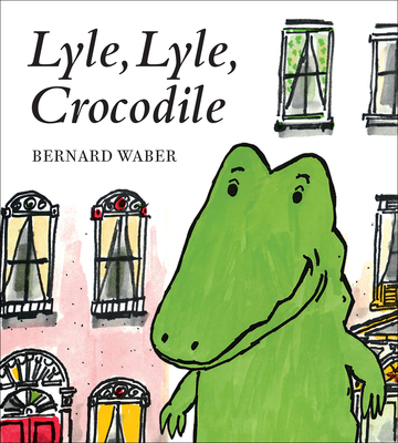 Lyle, Lyle, Crocodile Board Book (Lyle the Crocodile) By Bernard Waber Cover Image
