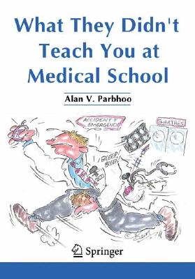 What They Didn't Teach You at Medical School Cover Image