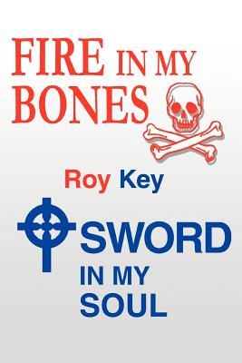 Fire in My Bones - Sword in My Soul Cover Image