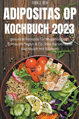 Adipositas Op Kochbuch 2023 By Finn J. Ben Cover Image