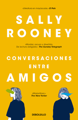 Conversaciones entre amigos / Conversations with Friends By Sally Rooney Cover Image