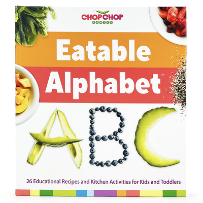 Chopchop Eatable Alphabet By Sally Sampson, Danielle Mudd (Illustrator), Cottage Door Press (Editor) Cover Image