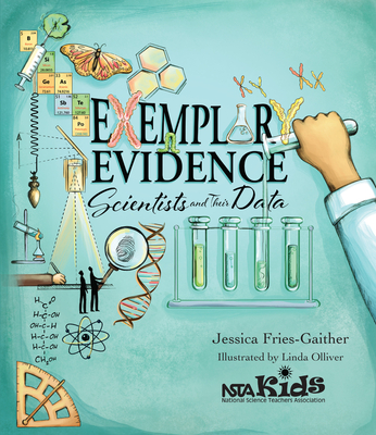 Exemplary Evidence: Scientists and Their Data (Paperback) | Third 