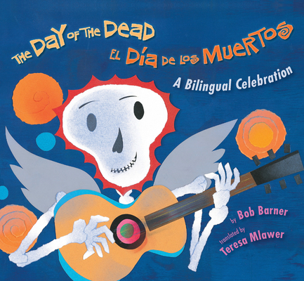 The Day of the Dead / El Día de los Muertos Cover Image