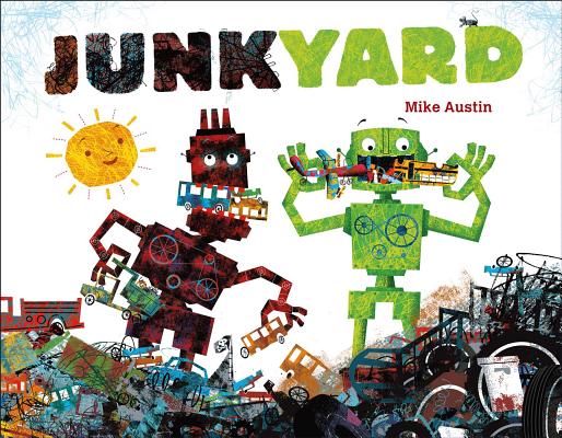 Junkyard By Mike Austin, Mike Austin (Illustrator) Cover Image