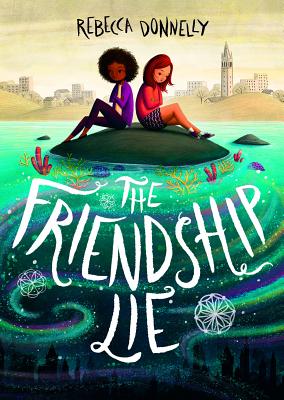 The Friendship Lie By Rebecca Donnelly, Ramona Kaulitzki (Illustrator) Cover Image