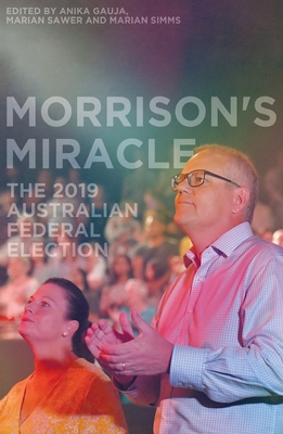 Morrison's Miracle: The 2019 Australian Federal Election Cover Image
