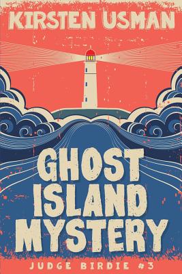 Ghost Island Mystery: An Adventure Mystery Book Series for Kids By Kirsten Usman Cover Image