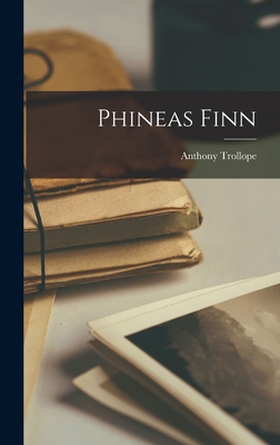 Phineas Finn By Anthony Trollope Cover Image