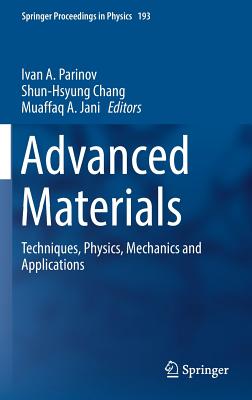 Advanced Materials: Techniques, Physics, Mechanics and Applications (Springer Proceedings in Physics #193) Cover Image