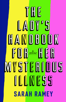 The Lady's Handbook for Her Mysterious Illn