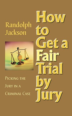 How to Get a Fair Trial by Jury Cover Image
