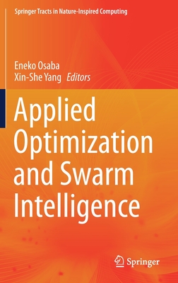Applied Optimization and Swarm Intelligence (Springer Tracts in Nature ...