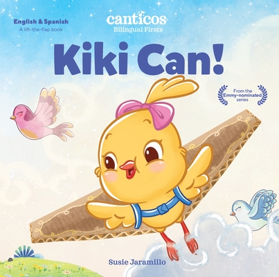 Canticos Kiki Can!: Bilingual Firsts (Canticos Bilingual Firsts)
