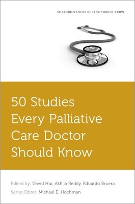 50 Studies Every Palliative Care Doctor Should Know (Fifty Studies Every Doctor Should Know) Cover Image