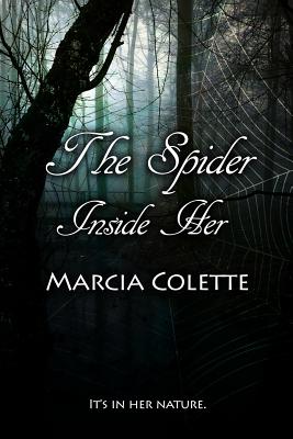Cover for The Spider Inside Her: Dark Encounters, Book #1