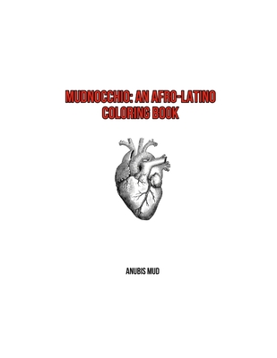 Mudnocchio: An Afro-Latino Coloring Book By Anubis Mud Cover Image