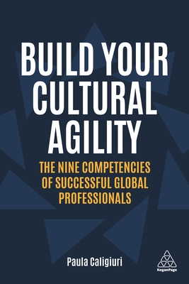 Build Your Cultural Agility: The Nine Competencies of Successful Global Professionals Cover Image