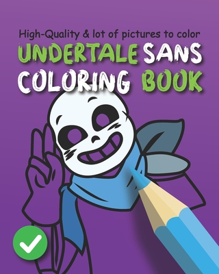 Undertale Sans Coloring Book: Chara, Toriel, Flowey and Sans friends Coloring For Kids Cover Image