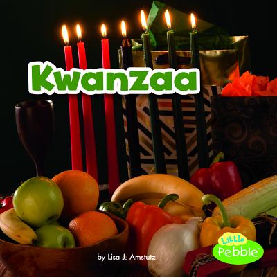 Kwanzaa (Holidays Around the World) By Lisa J. Amstutz Cover Image