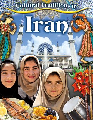 Cultural Traditions in Iran (Cultural Traditions in My World) Cover Image