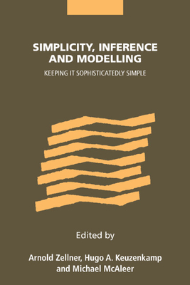 Simplicity, Inference and Modelling: Keeping It Sophisticatedly Simple Cover Image