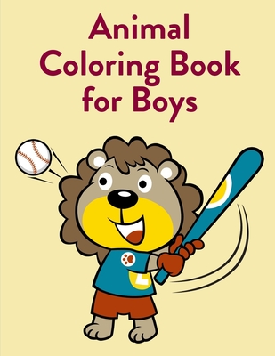 Animal Coloring Book For Boys: coloring book for adults stress relieving designs Cover Image