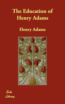 The Education of Henry Adams