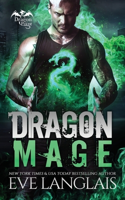 Dragon Mage (Dragon Point #7) By Eve Langlais Cover Image