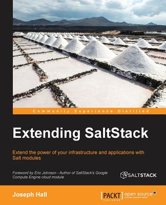 Extending SaltStack By Joseph Hall Cover Image