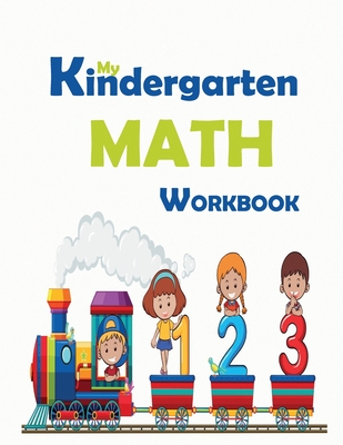 Kindergarten Math Workbook [Book]