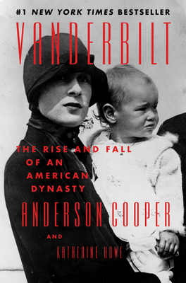 cover art for Vanderbilt: The Rise and Fall of an American Dynasty