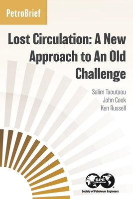 Lost Circulation: A New Approach to An Old Challenge Cover Image
