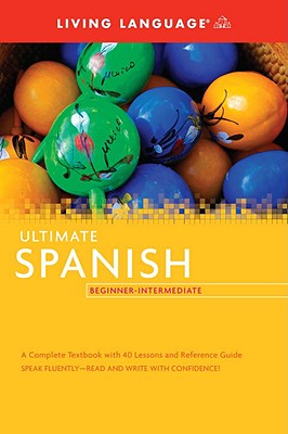 Ultimate Spanish Beginner-Intermediate (Coursebook) (Ultimate Beginner-Intermediate)