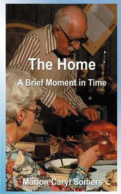 The Home a Brief Moment in Time: A Brief Moment in Time