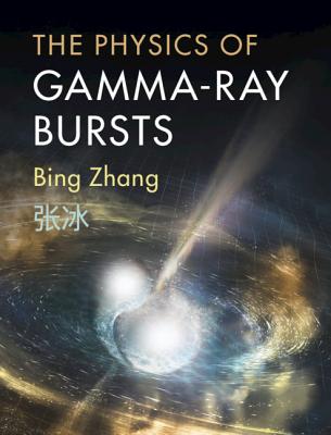 The Physics of Gamma-Ray Bursts Cover Image