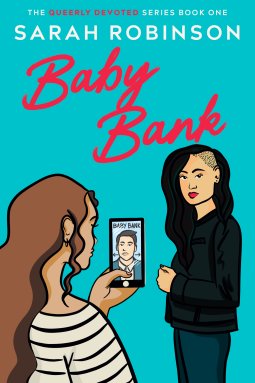 Baby Bank: A Lesbian Romantic Comedy (Queerly Devoted #1)