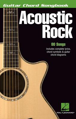 Acoustic Rock: Guitar Chord Songbook (6 Inch. X 9 Inch.) (Guitar Chord Songbooks) By Hal Leonard Corp (Other) Cover Image