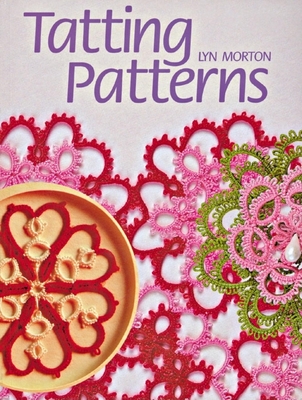 Tatting Patterns By Lyn Morton Cover Image