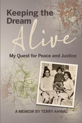 Keeping the Dream Alive: My Quest for Peace and Justice Cover Image