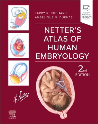 Netter's Atlas of Human Embryology (Netter Basic Science) Cover Image