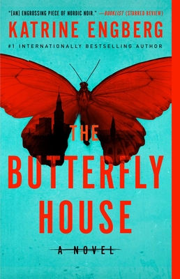 The Butterfly House By Katrine Engberg Cover Image